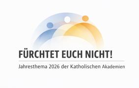 Quelle: Katholische Akademien